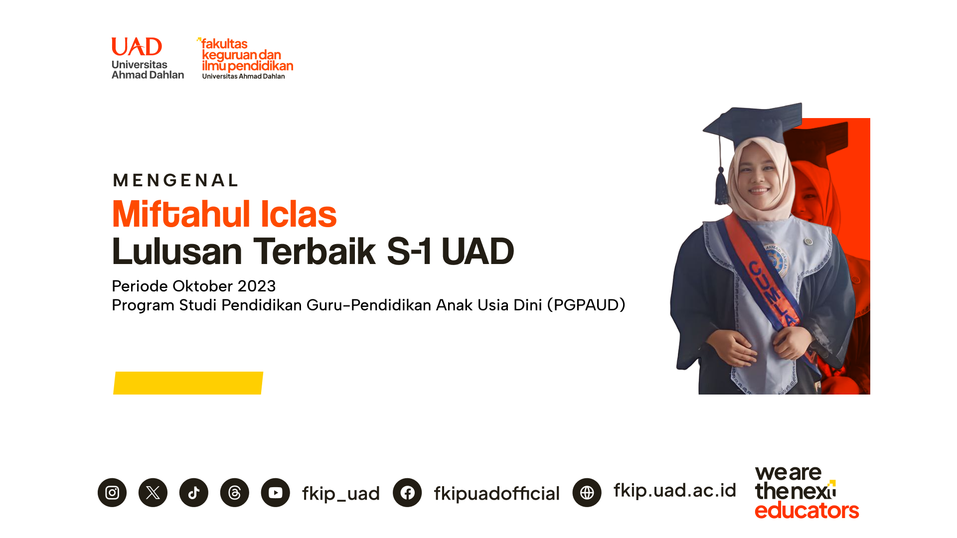 Mengenal Miftahul Iclas, Lulusan Terbaik S1 UAD Periode Oktober 2023 dari Prodi PGPAUD
