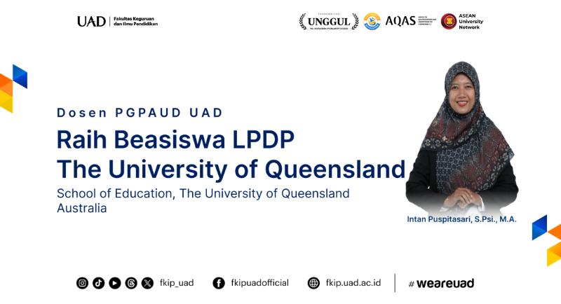 Dosen FKIP UAD Raih Beasiswa LPDP di The University of Queensland