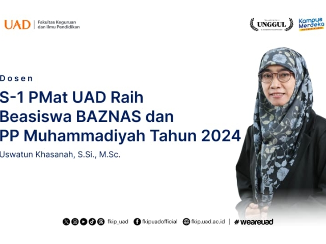 Dosen PMat UAD Raih Beasiswa BAZNAS dan PP Muhammadiyah Tahun 2024