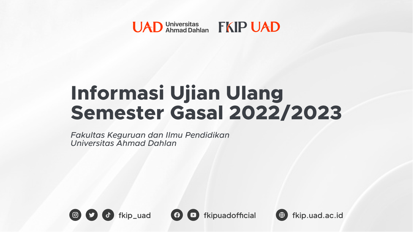 Informasi Ujian Ulang FKIP UAD Tahun Ajaran Gasal 2022-2023
