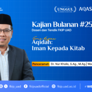 Kajian Bulanan Wujudkan Iman kepada Al-Qur’an dengan Tindakan
