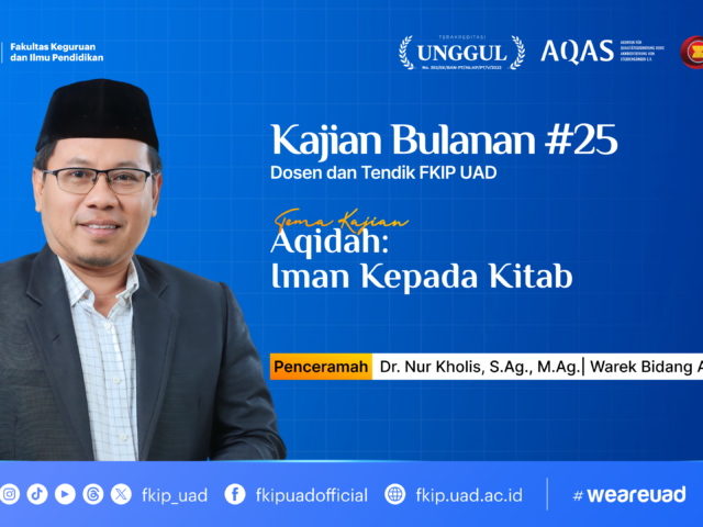 Kajian Bulanan: Wujudkan Iman kepada Al-Qur’an dengan Tindakan