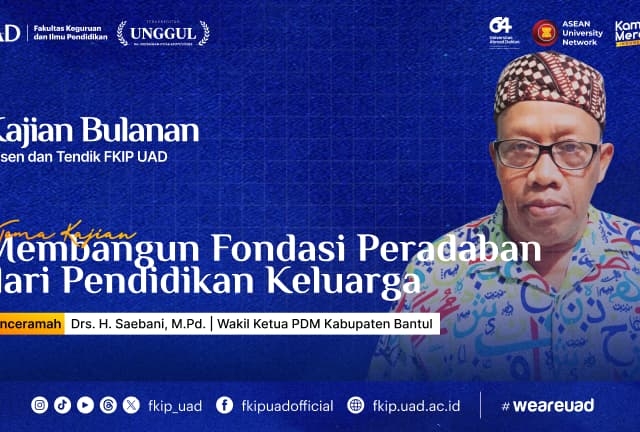 Kajian Bulanan: Membangun Fondasi Peradaban dari Pendidikan Keluarga