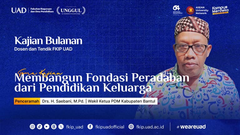 Kajian Bulanan: Membangun Fondasi Peradaban dari Pendidikan Keluarga