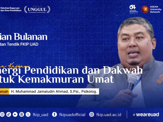 Kajian Bulanan: Sinergi Pendidikan dan Dakwah untuk Kemakmuran Umat