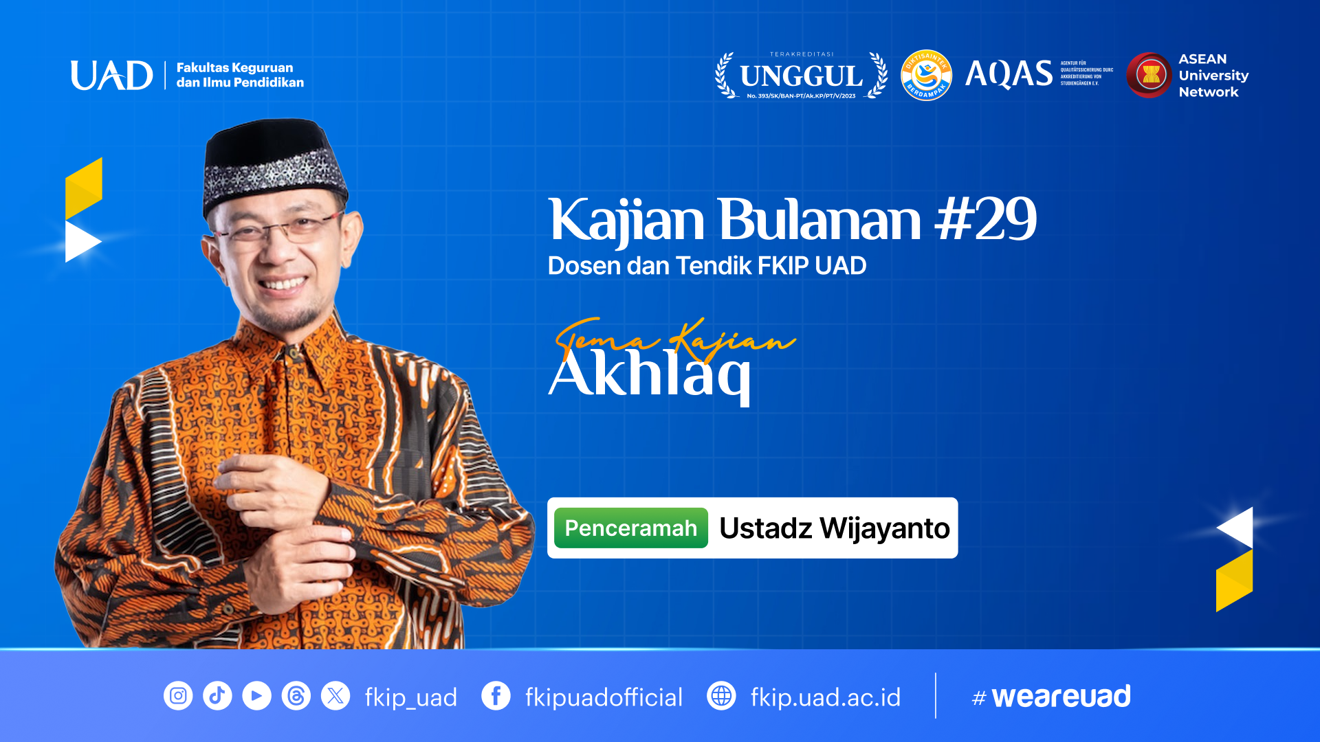Kajian FKIP UAD: Akhlak Sebagai Fondasi Ilmu dan Kehidupan