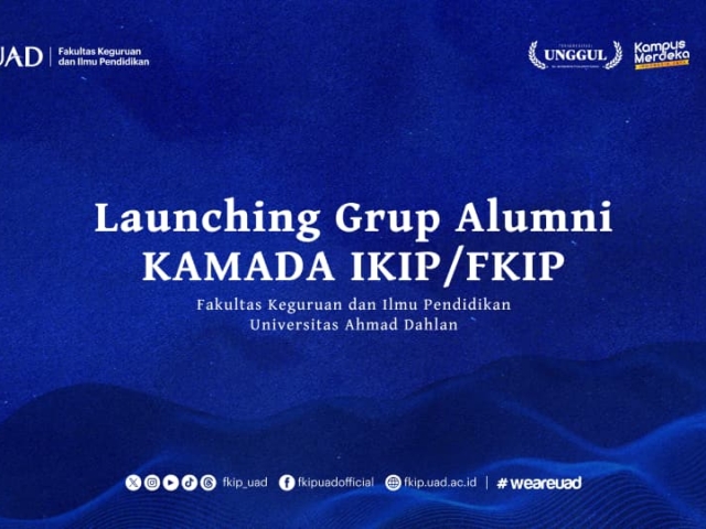 Perkuat Jaringan Alumni, FKIP Launching Grup Alumni KAMADA IKIP/FKIP