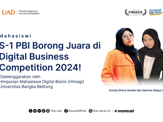 Mahasiswi PBI UAD Borong Juara di Digital Business Competition 2024!