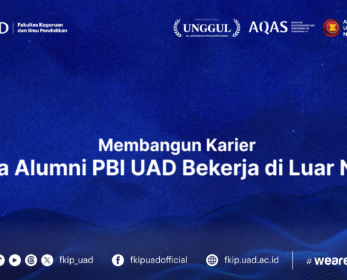Membangun Karier Cerita Alumni PBI UAD Bekerja di LN