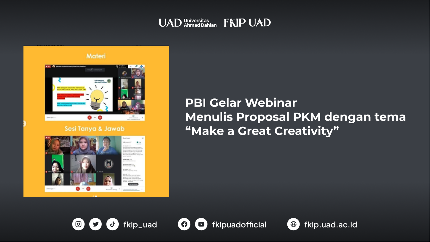 PBI Gelar Webinar Menulis Proposal PKM dengan tema “Make a Great Creativity”