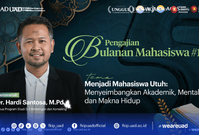 Pengajian Bulanan Mahasiswa #10, Menjadi Mahasiswa Utuh