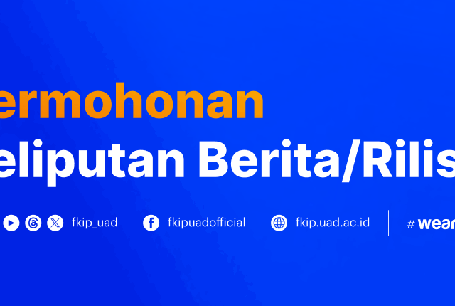 Permohonan Liputan Berita Humas FKIP UAD