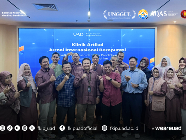 Dorong Dosen Tembus Jurnal Global, FKIP UAD Gelar Klinik Publikasi Internasional